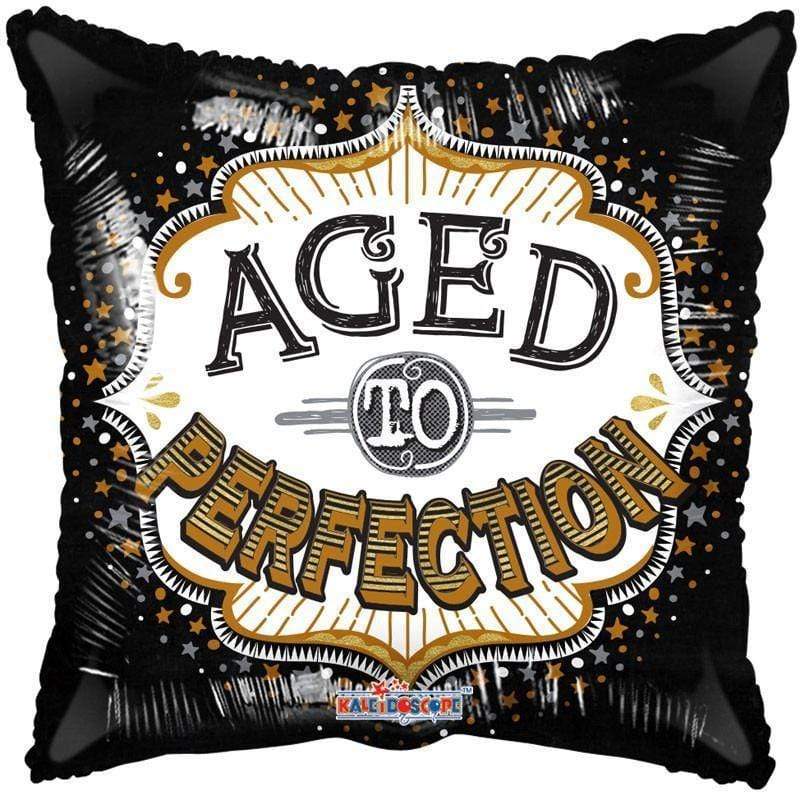 MET AGED TO PERFECTION (18")