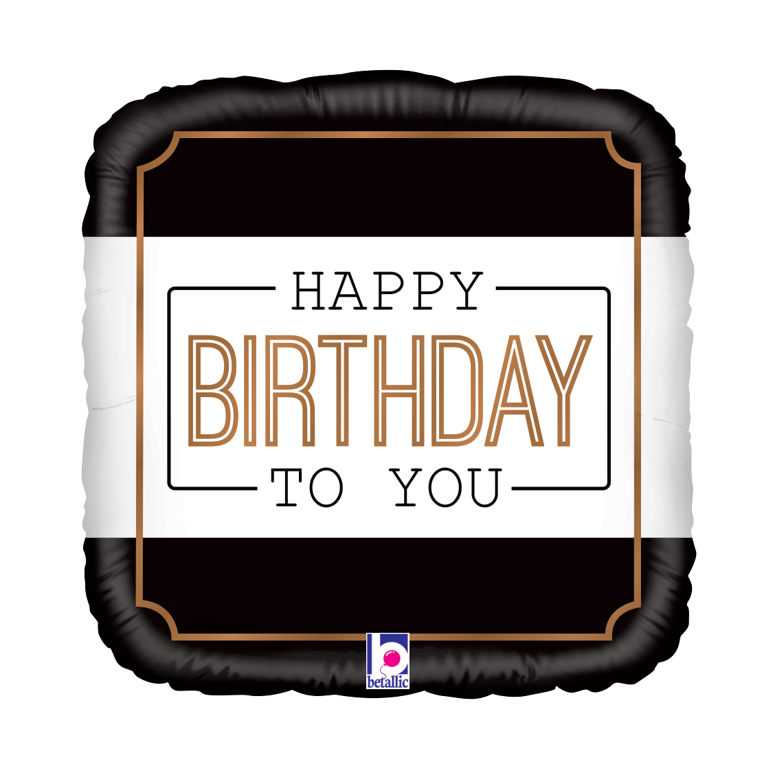 METALICO 18¨CUADRADO HAPPY BIRTHDAY TO YOU. NEGRO, BLANCO Y DORADO