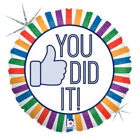 18" HOLOGRAPHIC YOU DID IT!